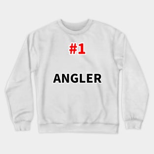 number one angler Crewneck Sweatshirt